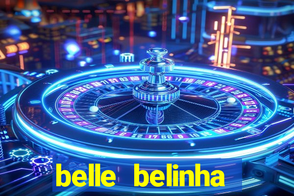 belle belinha privacy vazados